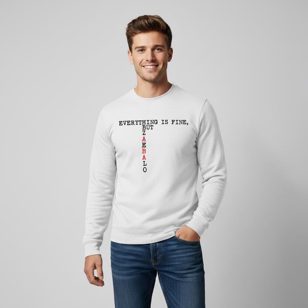 Funny Slavic Meme Shirt – “Everything is Fine But Zaebalo” Graphic Tee, Sarcastic Long Sleeve. Crew neck sweatshirt